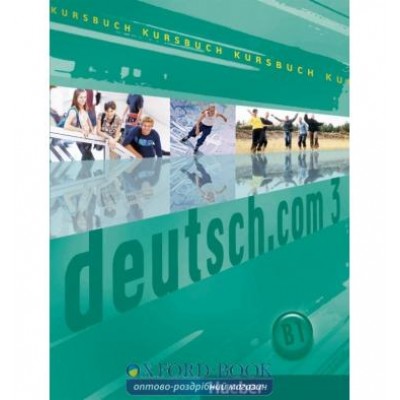 Підручник deutsch.com 3 Kursbuch ISBN 9783190016600 заказать онлайн оптом Украина