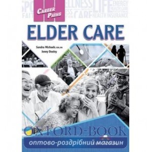 Підручник Career Paths ELDER CARE (ESP) Students Book ISBN 9781471580413
