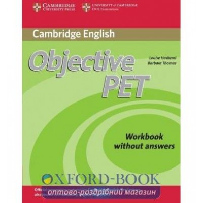 Робочий зошит Objective PET 2nd Ed workbook without answers ISBN 9780521732703 заказать онлайн оптом Украина