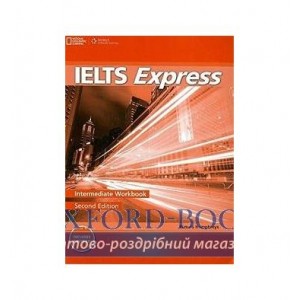 Робочий зошит IELTS Express 2nd Edition Intermediate Workbook with Audio CD Lisboa, M ISBN 9781133313014