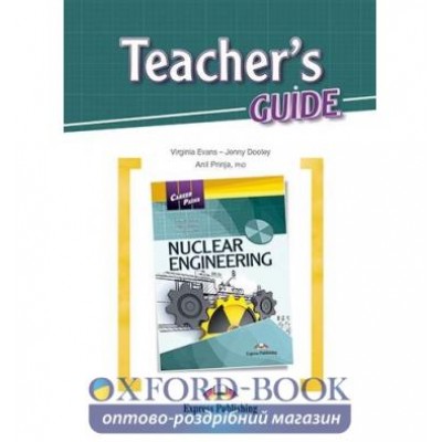 Книга Career Paths Nuclear Engineering Teachers Guide ISBN 9781471541551 заказать онлайн оптом Украина