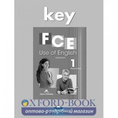 Книга FCE Use of English 1 Key New ISBN 9781471533921 заказать онлайн оптом Украина