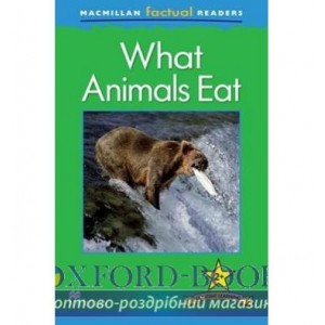 Книга Macmillan Factual Readers 2+ What Animals Eat ISBN 9780230432109