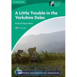 Книга Cambridge Readers A Little Trouble in the Yorkshire Dales: Book MacAndrew, R ISBN 9780521148955
