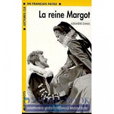 Книга Niveau 1 La Reine Margot Livre Dumas, A ISBN 9782090319200 заказать онлайн оптом Украина
