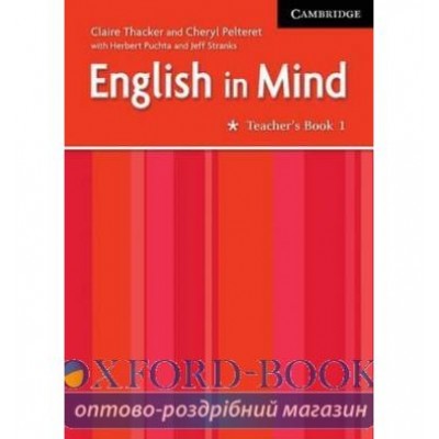 Книга для вчителя English in Mind 1 teachers book ISBN 9780521750516 заказать онлайн оптом Украина