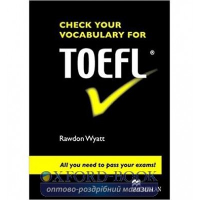 Підручник Check your vocabulary for TOEFL Students Book ISBN 9780230033610 заказать онлайн оптом Украина