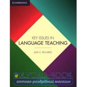 Книга Key Issues in Language Teaching Richards, J ISBN 9781107456105