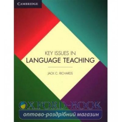 Книга Key Issues in Language Teaching Richards, J ISBN 9781107456105 замовити онлайн