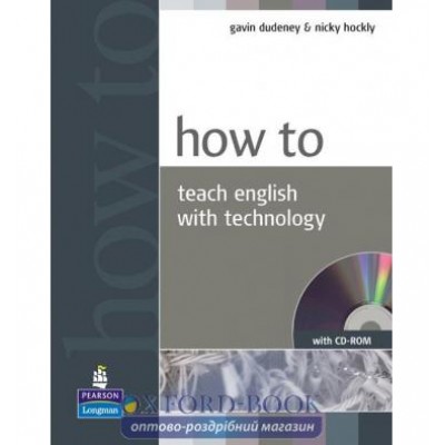 How to Teach English with Technology Book with CD New ISBN 9781405853088 замовити онлайн