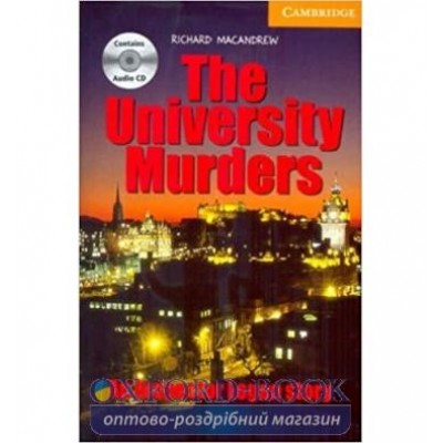 Книга Cambridge Readers University Murder: Book with Audio CDs (3) Pack MacAndrew, R ISBN 9780521686419 заказать онлайн оптом Украина