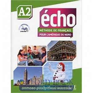 Книга Echo Pour lAm?rique du Nord A2 Livre + DVD-Rom + livre-web ISBN 9782090385137
