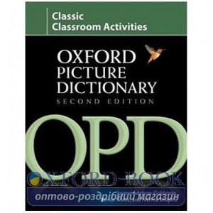 Книга Oxford Picture Dictionary 2nd Edition Classic Classroom Activities ISBN 9780194740234