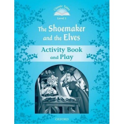 Робочий зошит The Shoemaker and the Elves Activity Book and Play Sue Arengo ISBN 9780194238830 заказать онлайн оптом Украина