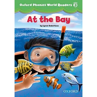 Книга Oxford Phonics World Readers 3 At the Bay ISBN 9780194589109 заказать онлайн оптом Украина