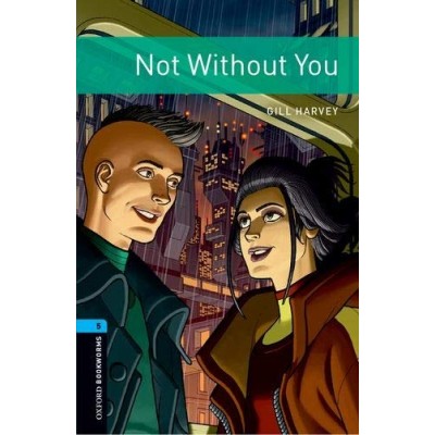 Книга 3E 5 Not Without You ISBN 9780194634359 замовити онлайн