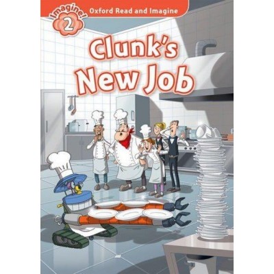 Книга Clunk’s New Job Paul Shipton ISBN 9780194723022 заказать онлайн оптом Украина
