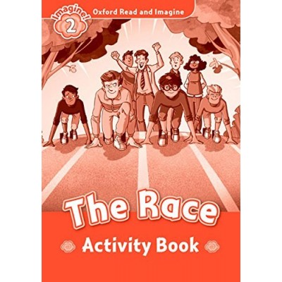 Робочий зошит Oxford Read and Imagine 2 The Race Activity Book ISBN 9780194736527 заказать онлайн оптом Украина