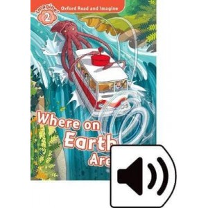 Книга с диском Where on Earth Are We? with Audio CD Paul Shipton ISBN 9780194736589