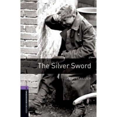 Книга The Silver Sword ISBN 9780194791854 заказать онлайн оптом Украина