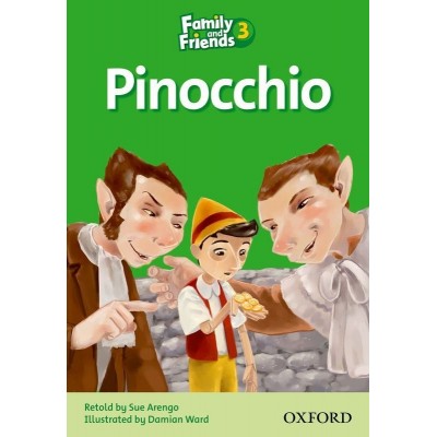 Книга Family & Friends 3 Reader C Pinocchio ISBN 9780194802635 заказать онлайн оптом Украина