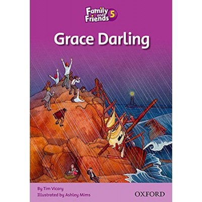 Книга для чтения Family and Friends 5 Reader Grace Darling Tim Vicary ISBN 9780194802864 заказать онлайн оптом Украина