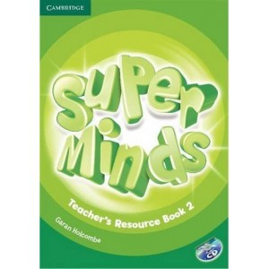 Super Minds 2 Teachers Resource Book with Audio CD Holcombe, G ISBN 9781107683679