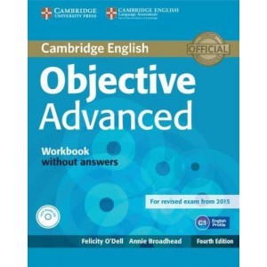 Робочий зошит Objective Advanced Fourth edition workbook without Answers with Audio CD ODell, F ISBN 9781107684355