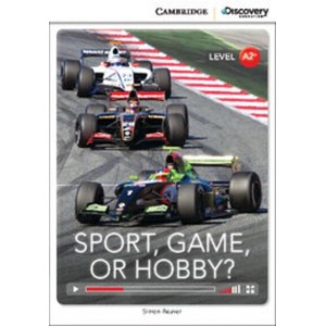 Книга Cambridge Discovery A2+ Sport, Game, or Hobby? (Book with Online Access) ISBN 9781107686588