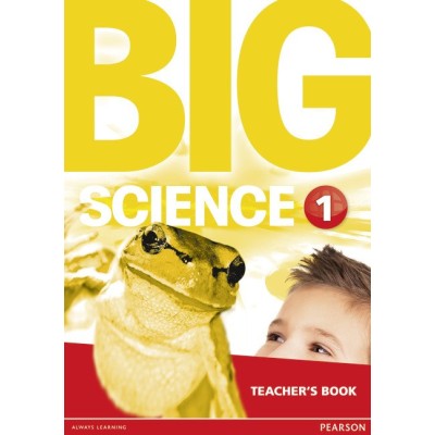 Книга для вчителя Big Science Level 1 Teachers Book ISBN 9781292144368 заказать онлайн оптом Украина