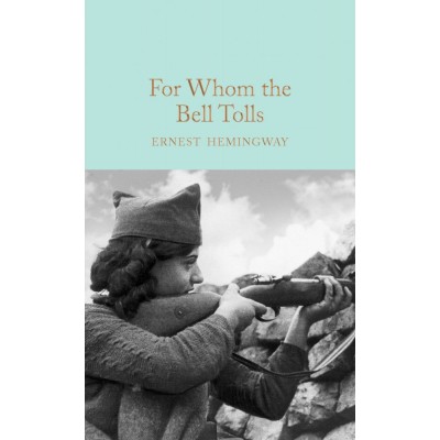 Книга For Whom the Bell Tolls Hemingway, E ISBN 9781909621428 заказать онлайн оптом Украина