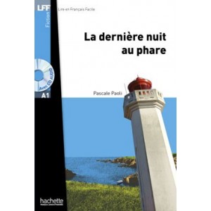 Lire en Francais Facile A1 La Derni?re nuit au phare + CD audio ISBN 9782011557476