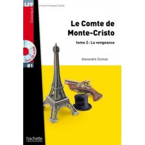Lire en Francais Facile B1 Le comte de Monte-Cristo Tome 2 + CD audio