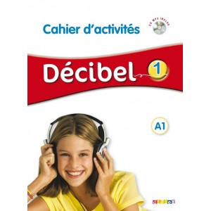 Decibel 1 Niveau A1 Cahier dexercices + Mp3 CD ISBN 9782278081202