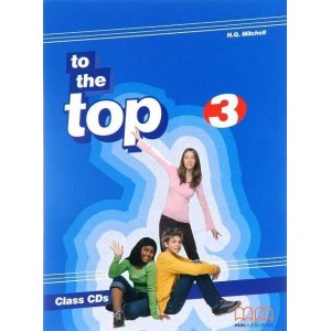 Диск To the Top 3 Class Audio CD(2) Mitchell, H ISBN 9789603798828