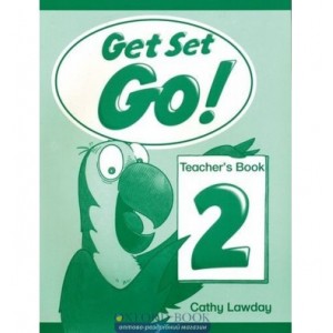 Книга для вчителя Get Set Go ! 2 teachers book ISBN 9780194351027