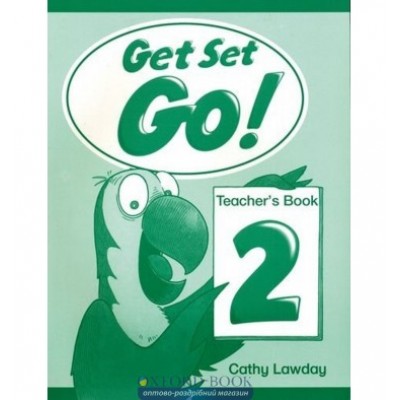 Книга для вчителя Get Set Go ! 2 teachers book ISBN 9780194351027 замовити онлайн