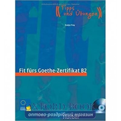 Книга Fit f?rs Goethe-Zertifikat B2 mit Audio-CD ISBN 9783190018741 заказать онлайн оптом Украина