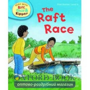 Книга Oxford Reading Tree Read with Biff, Chip and Kipper 4 The Raft Race ISBN 9780198486527