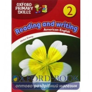 Книга Oxford Primary Skills Reading and Writing (American English) 2 ISBN 9780194002769