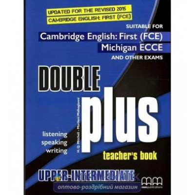Книга для вчителя Double Plus B2 Updated for the Revised 2015 teachers book ISBN 9789605731717 замовити онлайн