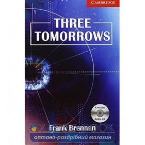 Книга Cambridge Readers Three Tomorrows: Book with Audio CD Pack Brennan, F ISBN 9780521693783