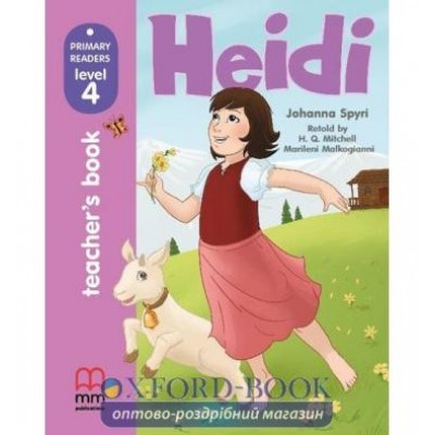Книга для вчителя Level 4 Heidi teachers book Mitchell, H ISBN 9786180525083 замовити онлайн