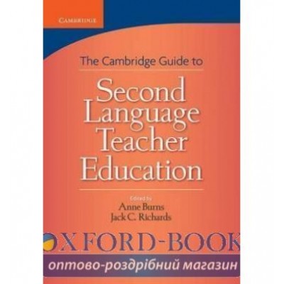 Книга Cambridge Guide to Second Language Teacher Education ISBN 9780521756846 замовити онлайн