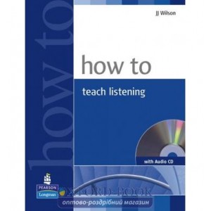 How to Teach Listening Book with CD ISBN 9781405853101