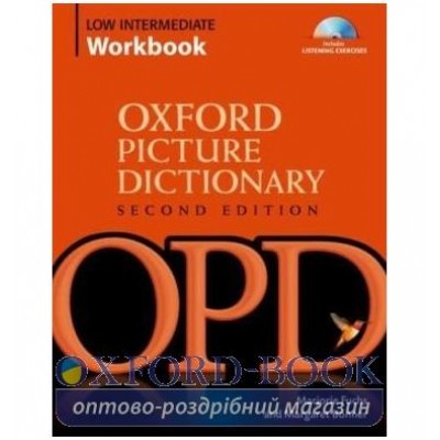 Робочий зошит Oxford Picture Dictionary 2nd Edition Low-Intermediate Workbook + Audio CD ISBN 9780194740487 заказать онлайн оптом Украина