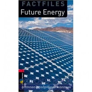 Книга Oxford Bookworms Factfiles 3 Future Energy Audio Pack ISBN 9780194637961
