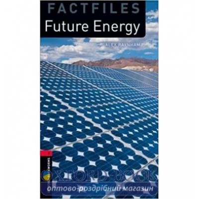 Книга Oxford Bookworms Factfiles 3 Future Energy Audio Pack ISBN 9780194637961 замовити онлайн