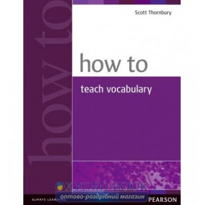 Книга How to Teach Vocabulary New ISBN 9780582429666 замовити онлайн