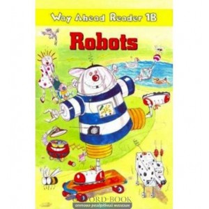 Книга Way Ahead Level 1 Reader Level 1b Robots ISBN 9780333674949